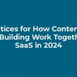 how content marketing and link building work together for saas