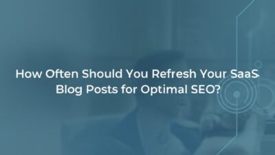how often to update old blog posts for seo saas